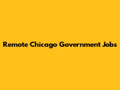Remote Chicago Government Jobs